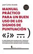 Manual pr&aacute;ctico para un buen uso de los signos de puntuaci&oacute;n