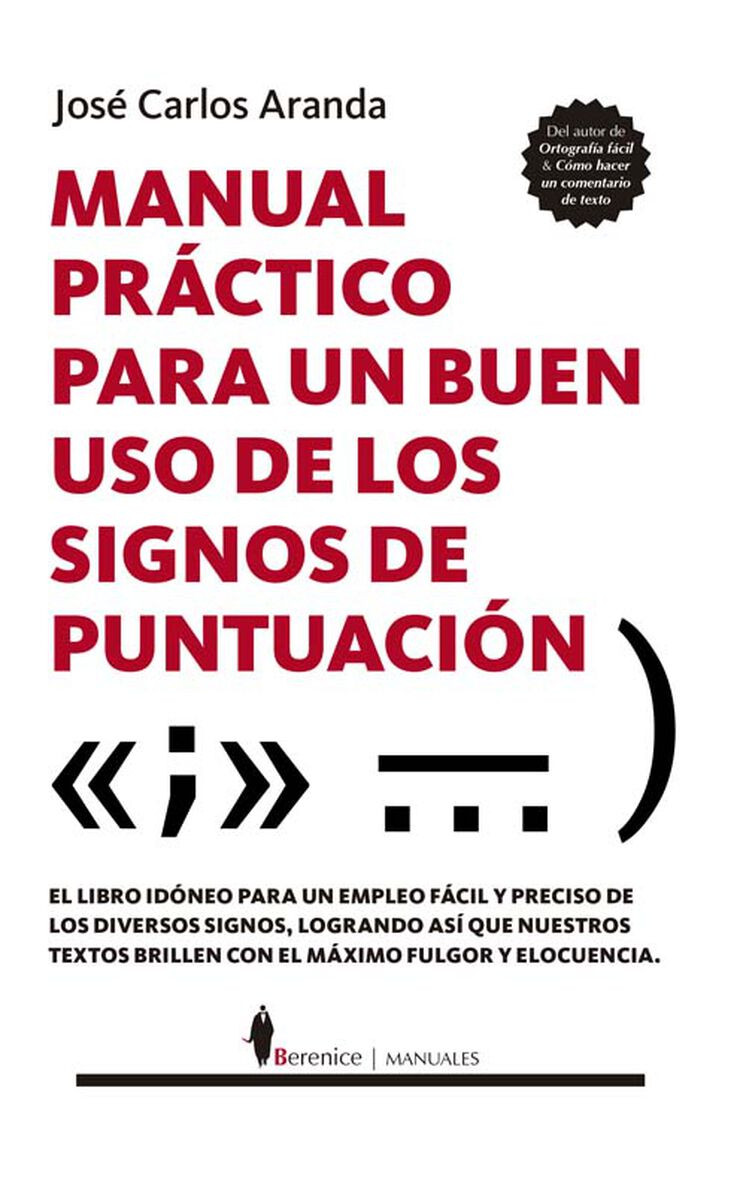 Manual pr&aacute;ctico para un buen uso de los signos de puntuaci&oacute;n