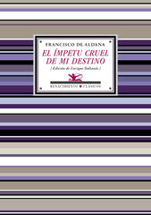 El &iacute;mpetu cruel de mi destino