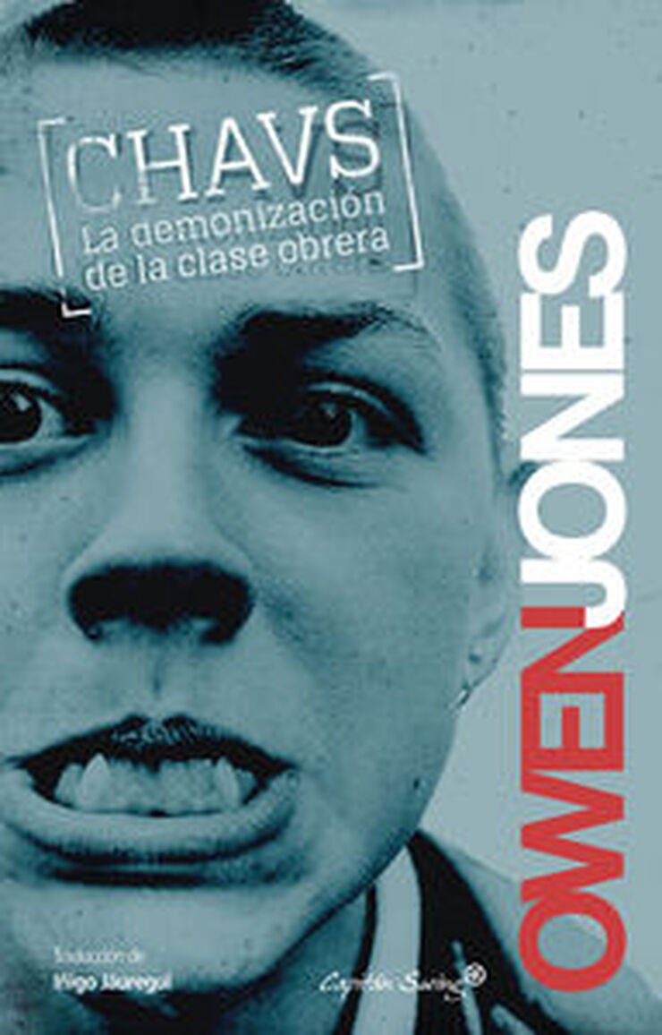 Chavs: La demonizaci&oacute;n de la clase obrera