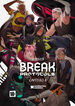 Break Protocols Cap&iacute;tulo 1