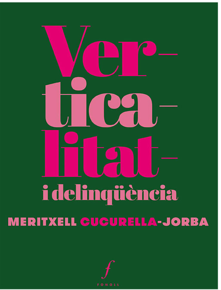 Verticalitat i delinq&uuml;&egrave;ncia