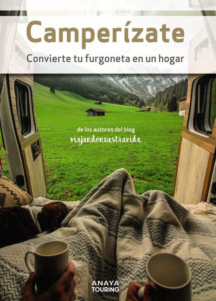 Camper&iacute;zate. Convierte tu furgoneta en un hogar