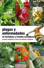 Plagas y enfermedades en hortalizas y frutales ecol&oacute;gicos