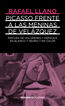 Picasso frente a Vel&aacute;zquez