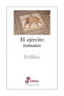 El ej&eacute;rcito romano