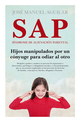 SAP, s&iacute;ndrome de alienaci&oacute;n parental