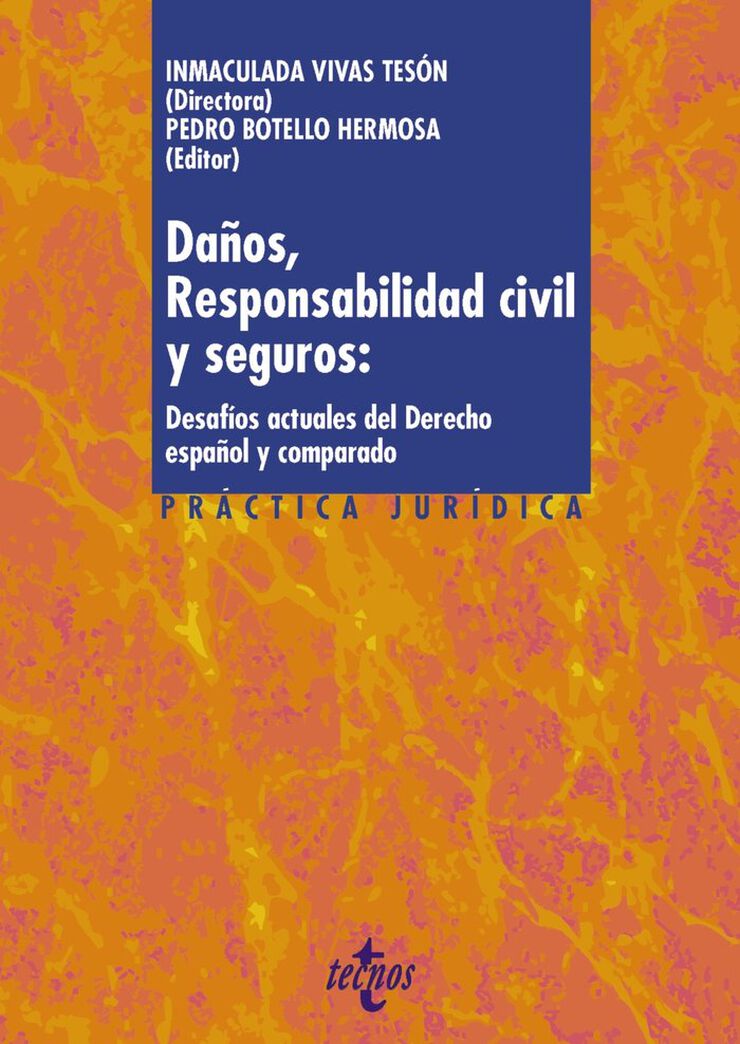 Da&ntilde;os, responsabilidad civil y seguros: