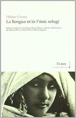 La llengua m'&eacute;s l'&uacute;nic refugi