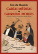 Cartas in&eacute;ditas de Fadrique Mendes