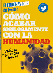C&oacute;mo acabar sigilosamente con la humanidad