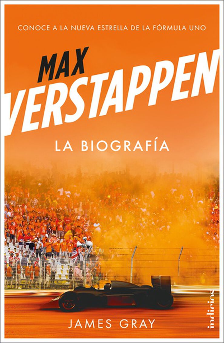 Max Verstappen. La biograf&iacute;a