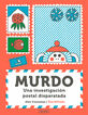 Murdo. Una investigaci&oacute;n postal disparatada