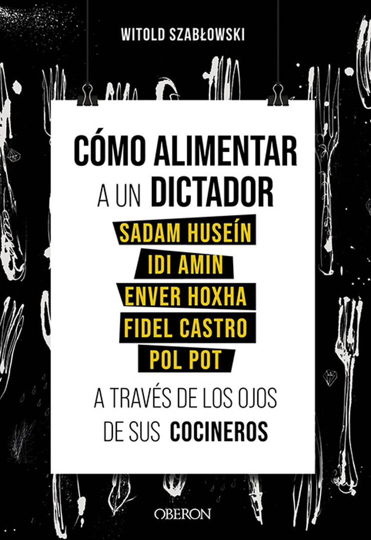 C&oacute;mo alimentar a un dictador. Sadam Husein