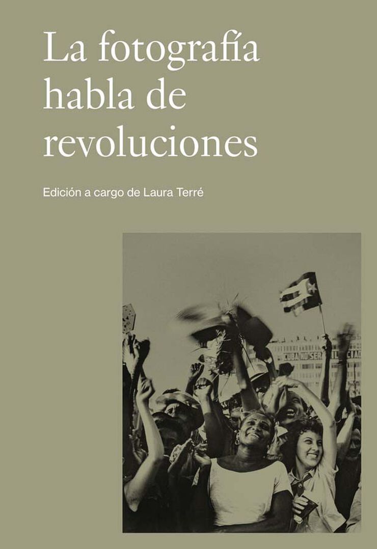 La fotograf&iacute;a habla de revoluciones
