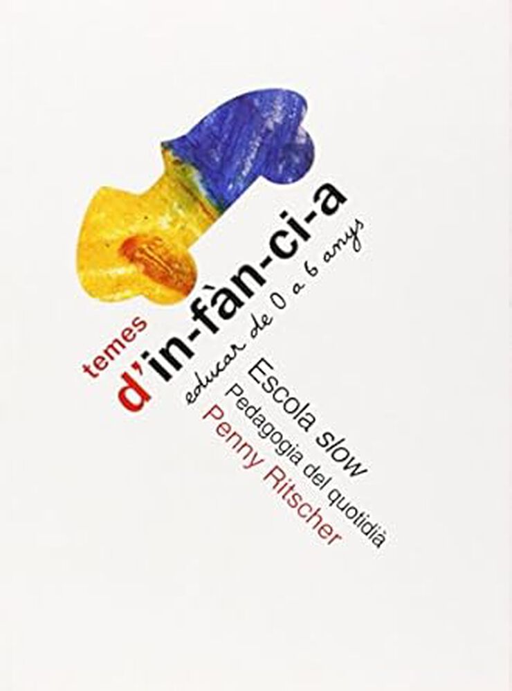 Escola slow: pedagogia del quotidi&agrave;