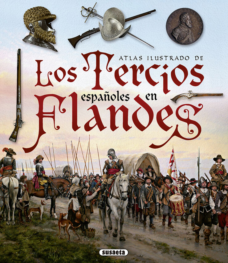 Los Tercios espa&ntilde;oles en Flandes