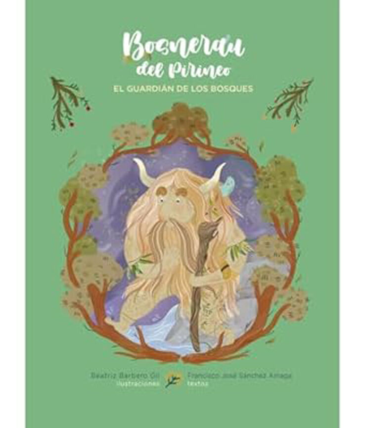 Bosnerau del Pirineo. El guardi&aacute;n de los bosques