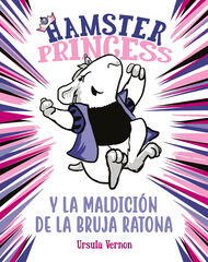 Hamster Princess y la maldici&oacute;n de la bruja ratona