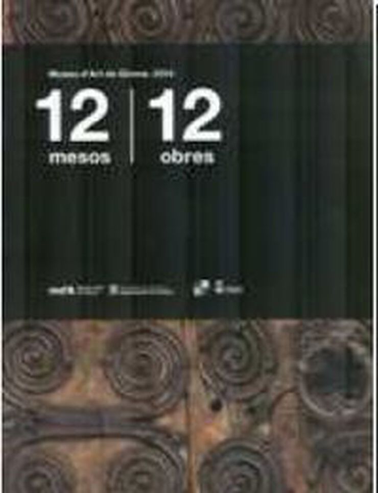 12 mesos 12 obres. Museu d'Art de Girona. 2015