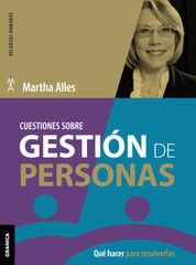 Cuestiones sobre gesti&oacute;n de personas: qu&eacute; hacer para resolverlas