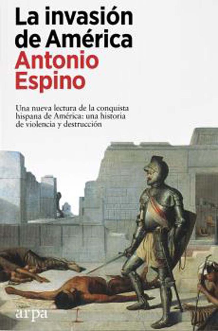 La invasi&oacute;n de Am&eacute;rica