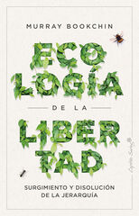La ecolog&iacute;a de la libertad