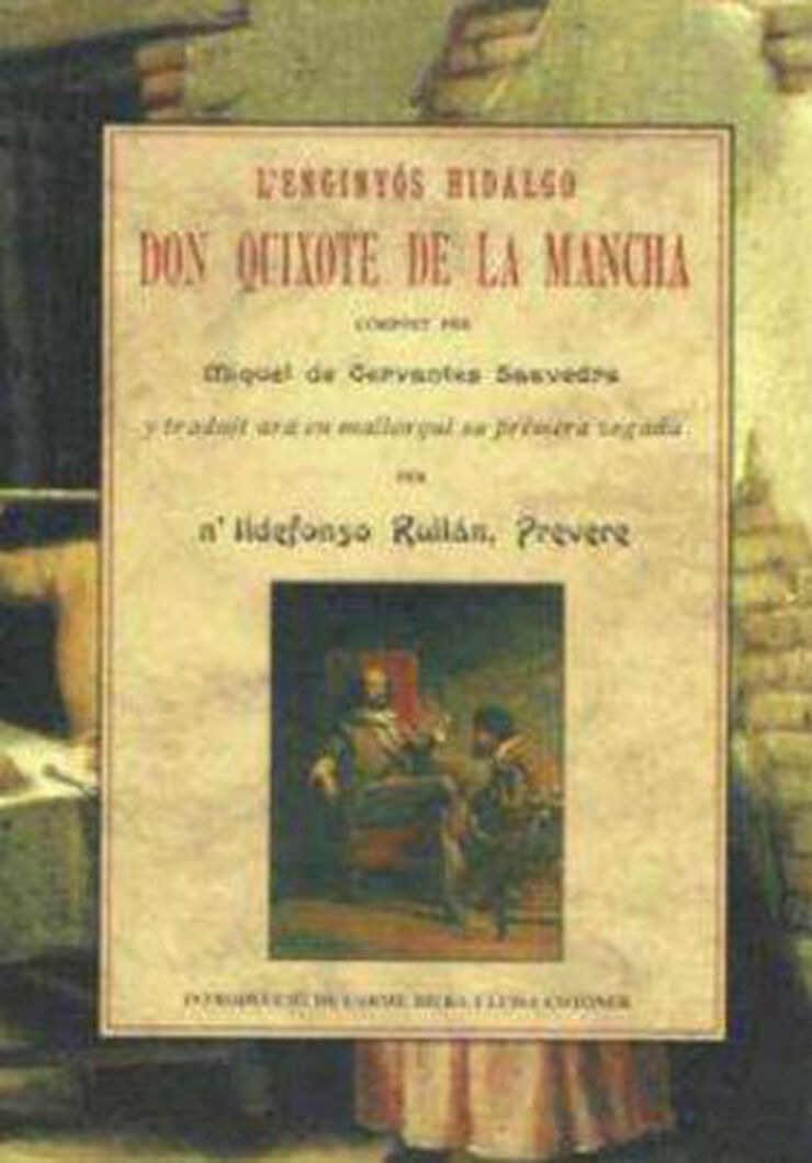 L'engiy&oacute;s hidalgo don Quixote de la Mancha