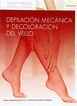 Depilaci&oacute;n Mec&aacute;nica Decoloraci&oacute;n Vello