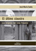El &uacute;ltimo claustro