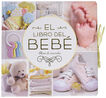 El libro del beb&eacute;. (Oro nuevo)