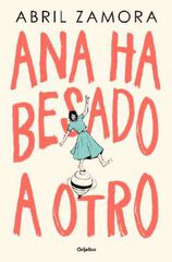 Ana ha besado a otro