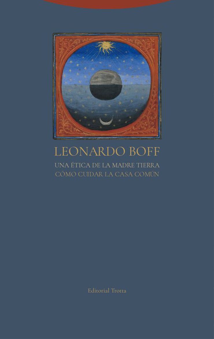Una &eacute;tica de la Madre Tierra