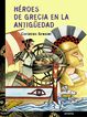 H&eacute;roes de Grecia en la antig&iquest;edad