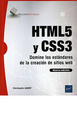 HTML5 Y CSS3. Domine Los Est&aacute;ndares De La Creaci&oacute;n De Sitios Web
