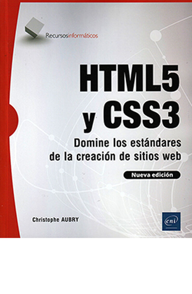 HTML5 Y CSS3. Domine Los Est&aacute;ndares De La Creaci&oacute;n De Sitios Web