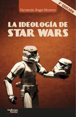 La ideolog&iacute;a de Star Wars