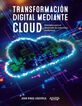 Transformaci&oacute;n digital mediante cloud