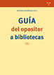 Gu&iacute;a del opositor a bibliotecas