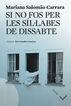 Si no fos per les s&iacute;l&middot;labes de dissabte