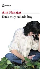 Est&aacute;s muy callada hoy