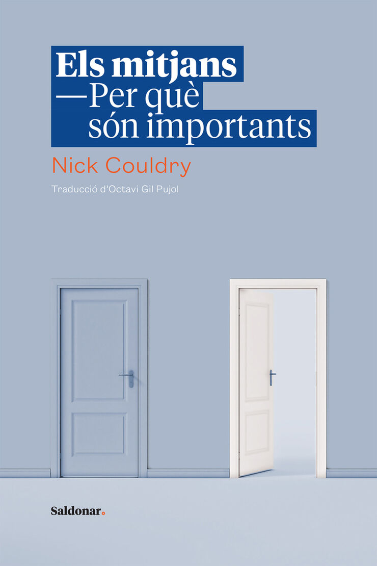 Els mitjans. Per qu&egrave; s&oacute;n importants