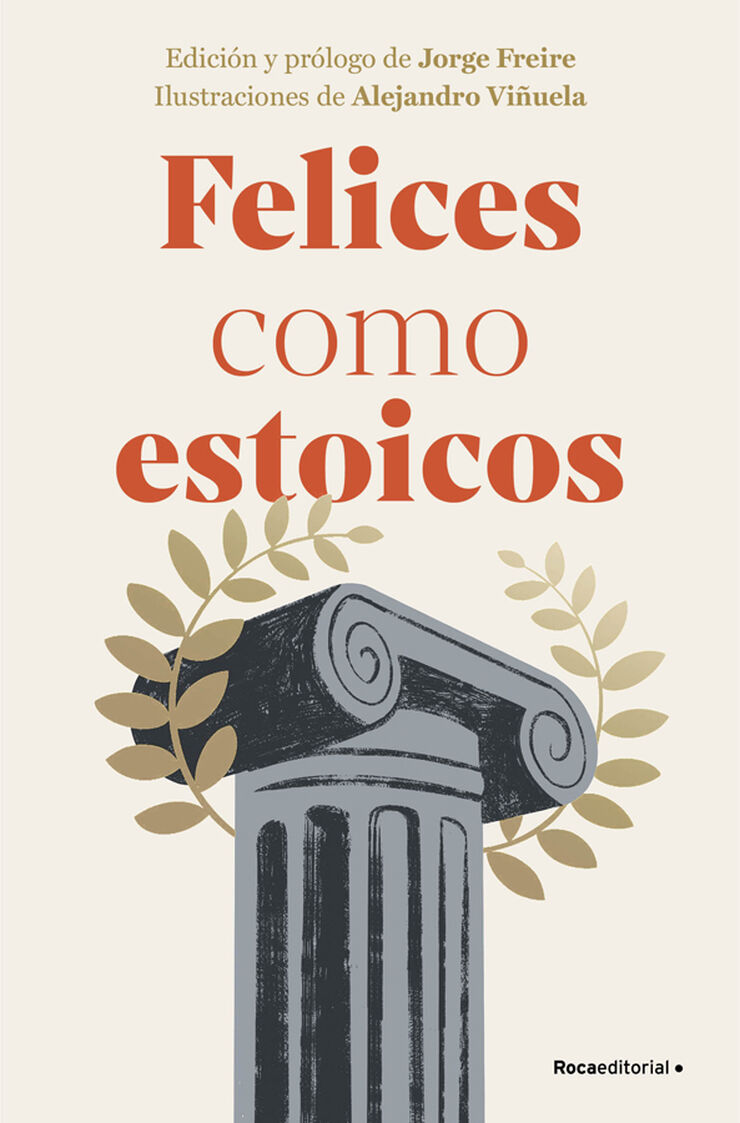 Felices como estoicos (Edici&oacute;n ilustrada)