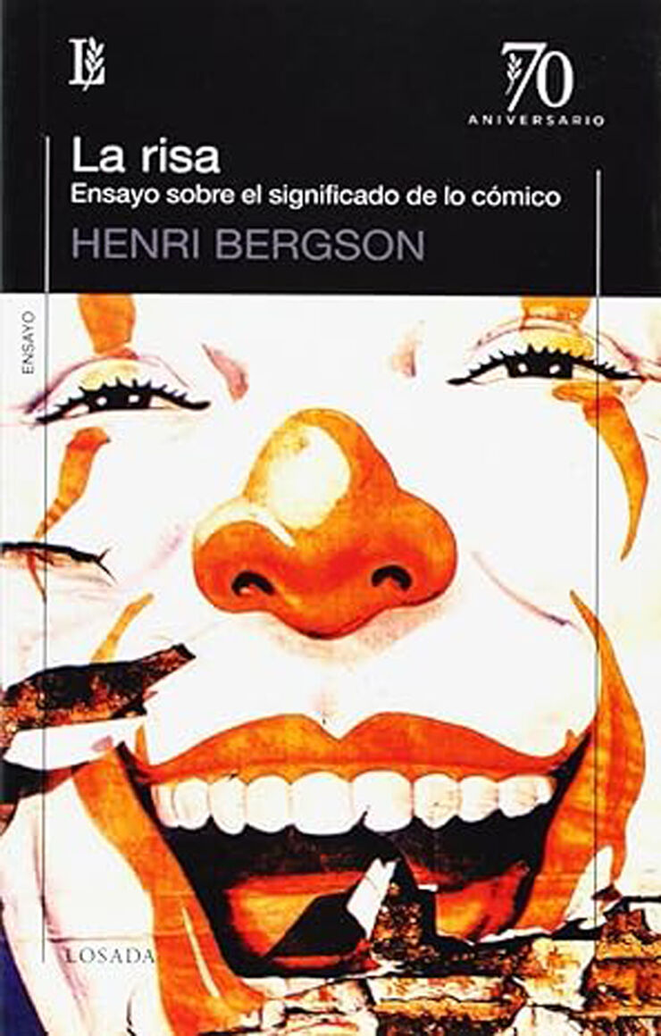 La risa. Ensayo sobre la significaci&oacute;n de lo c&oacute;mico