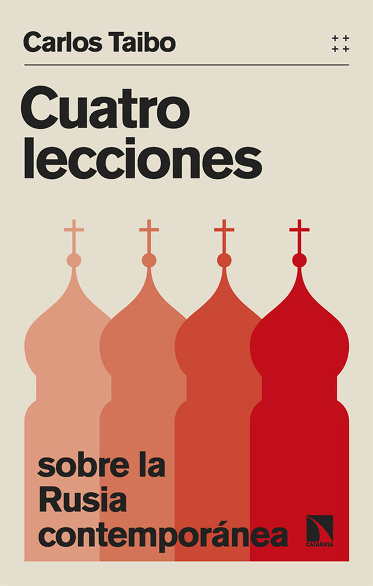 Cuatro lecciones sobre la Rusia contempor&aacute;nea