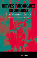 Aqu&iacute; duermen ciervos