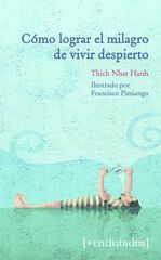 C&oacute;mo lograr el milagro de vivir despierto