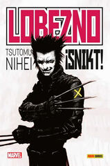 100% Marvel HC. Lobezno: &iexcl;Snikt!