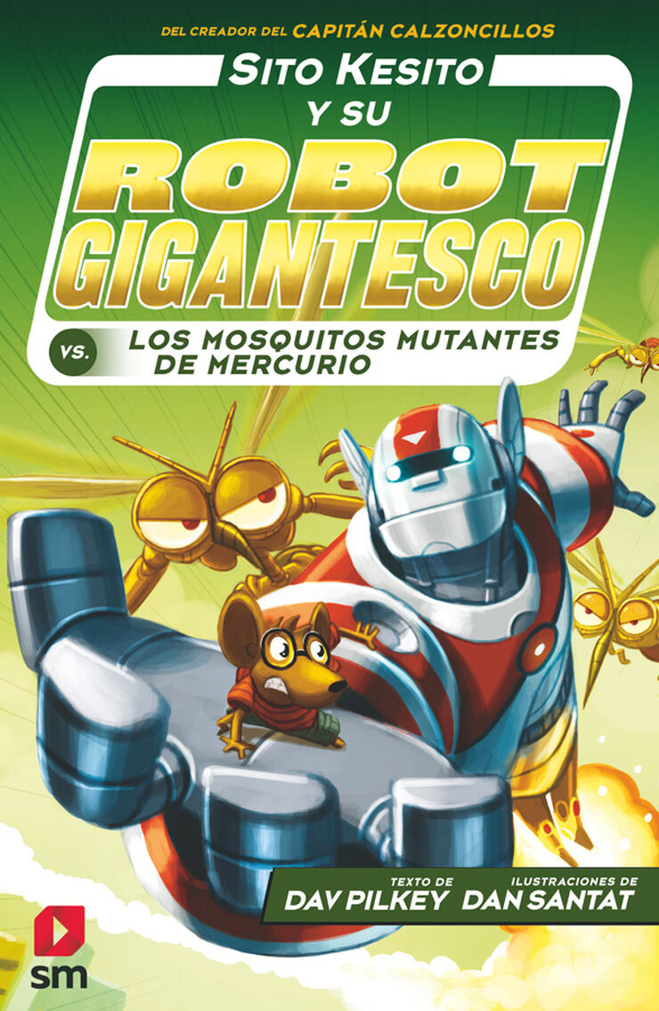 Sito Kesito y su robot gigantesco 2. Contra los mosquitos mutantes de Mercurio