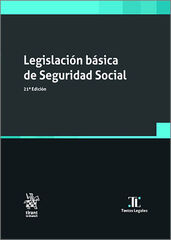 Legislaci&oacute;n b&aacute;sica de Seguridad Social 21&ordf; Edici&oacute;n